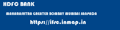 HDFC BANK  MAHARASHTRA GREATER BOMBAY MUMBAI SANPADA  ifsc code